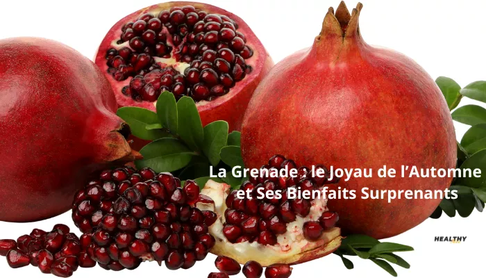 La Grenade : Le Joyau De L'Automne Et Ses Bienfaits Surprenants!