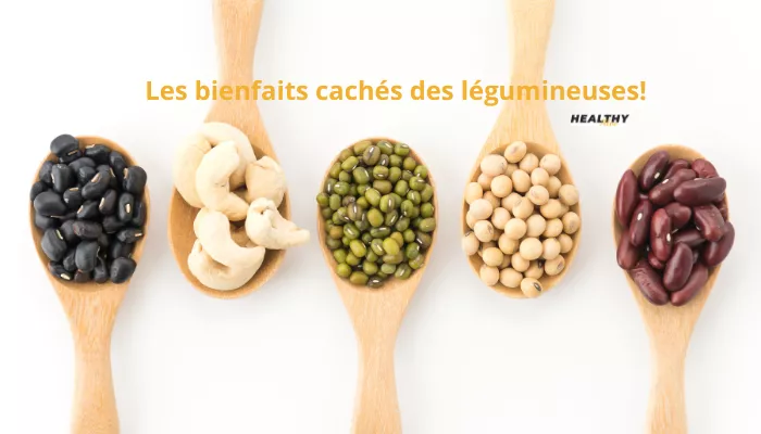 Les Bienfaits Cachés Des Légumineuses : Redécouvrez Ces Super-aliments Du Quotidien!