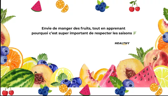 Envie De Manger Des Fruits, Tout En Apprenant Pourquoi C'est Super Important De Respecter Les Saisons 