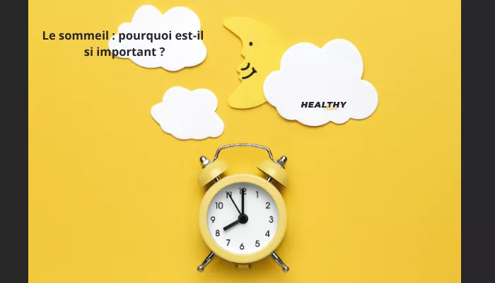  Le Sommeil : Pourquoi Est-il Si Important ? 